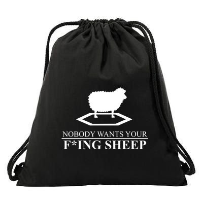 Nobody Wants Your Fucking Sheep Drawstring Bag