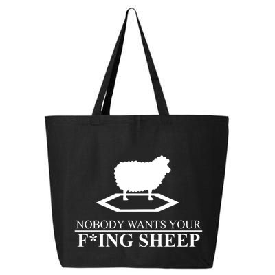 Nobody Wants Your Fucking Sheep 25L Jumbo Tote