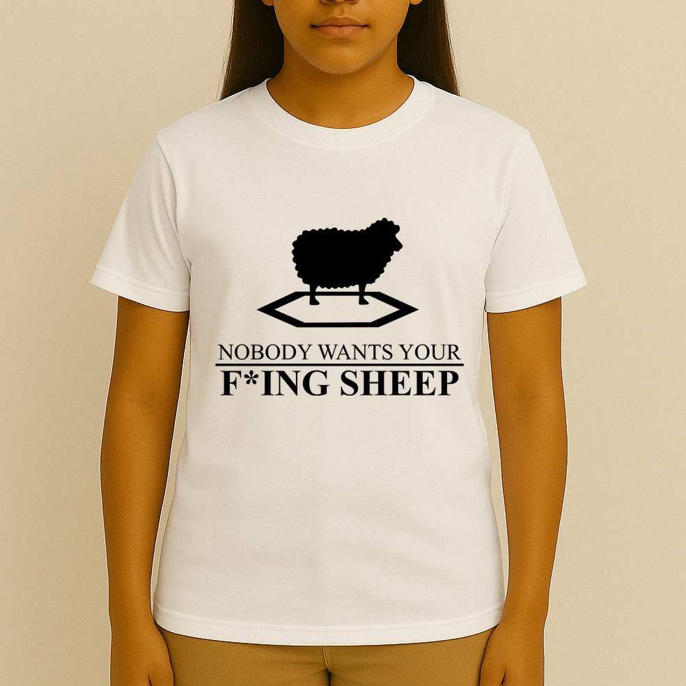 Nobody Wants Your Fucking Sheep T-Shirt