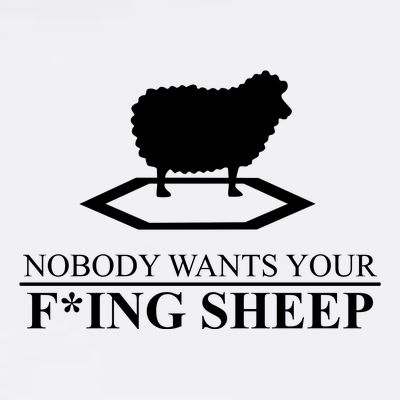 Nobody Wants Your Fucking Sheep T-Shirt