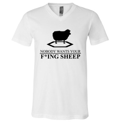 Nobody Wants Your Fucking Sheep V-Neck T-Shirt