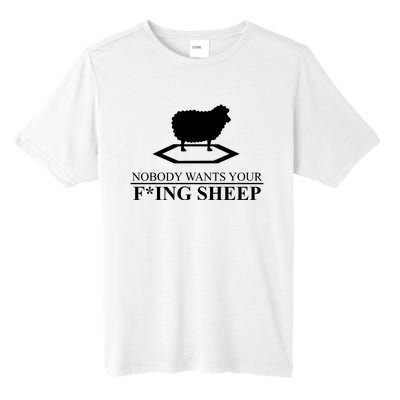 Nobody Wants Your Fucking Sheep Tall Fusion ChromaSoft Performance T-Shirt