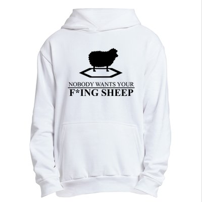 Nobody Wants Your Fucking Sheep Urban Pullover Hoodie