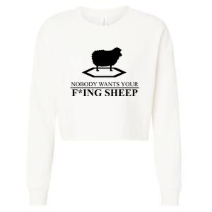 Nobody Wants Your Fucking Sheep Cropped Pullover Crew