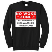 No Woke Zone Not Responsible For Damage Done So Snowflakes Sweatshirt