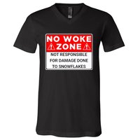 No Woke Zone Not Responsible For Damage Done So Snowflakes V-Neck T-Shirt