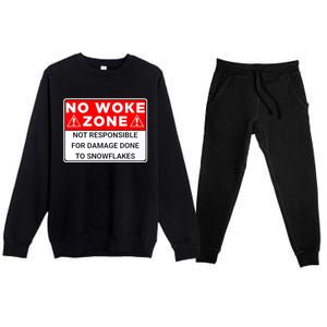 No Woke Zone Not Responsible For Damage Done So Snowflakes Premium Crewneck Sweatsuit Set