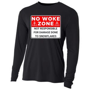 No Woke Zone Not Responsible For Damage Done So Snowflakes Cooling Performance Long Sleeve Crew