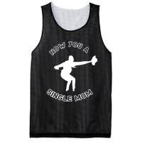 Now You A Single Mom Mesh Reversible Basketball Jersey Tank