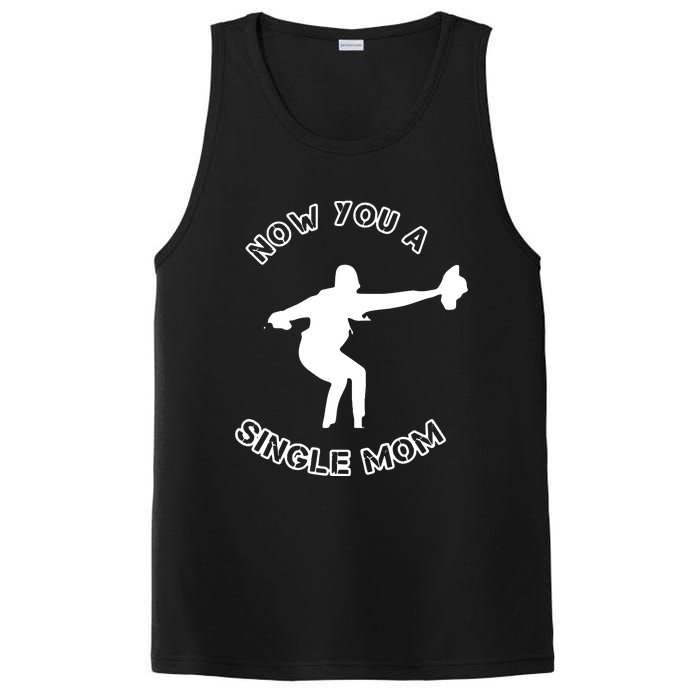 Now You A Single Mom PosiCharge Competitor Tank