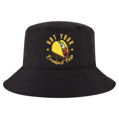 Not Your Breakfast Taco Cool Comfort Performance Bucket Hat