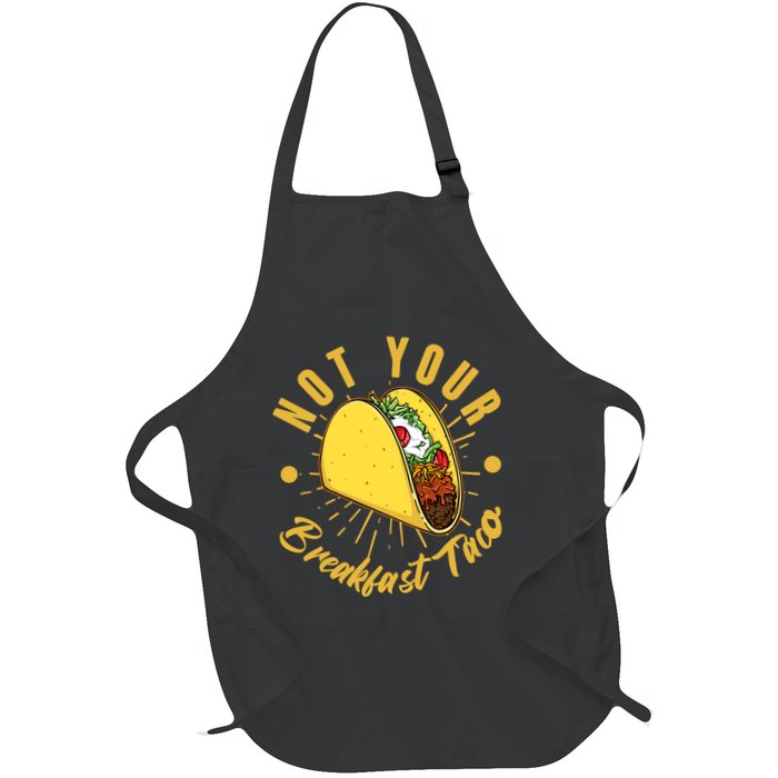 Not Your Breakfast Taco Apron