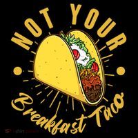 Not Your Breakfast Taco Flatbill Hat