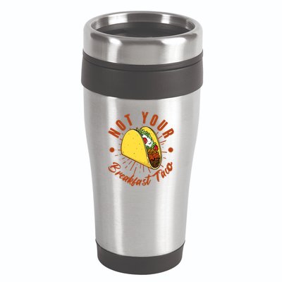 Not Your Breakfast Taco 16oz Travel Tumbler