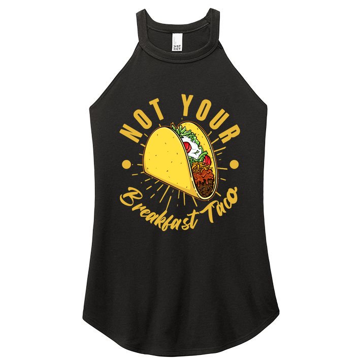 Not Your Breakfast Taco Women's Perfect Tri Rocker Tank