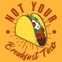 Not Your Breakfast Taco Premium T-Shirt