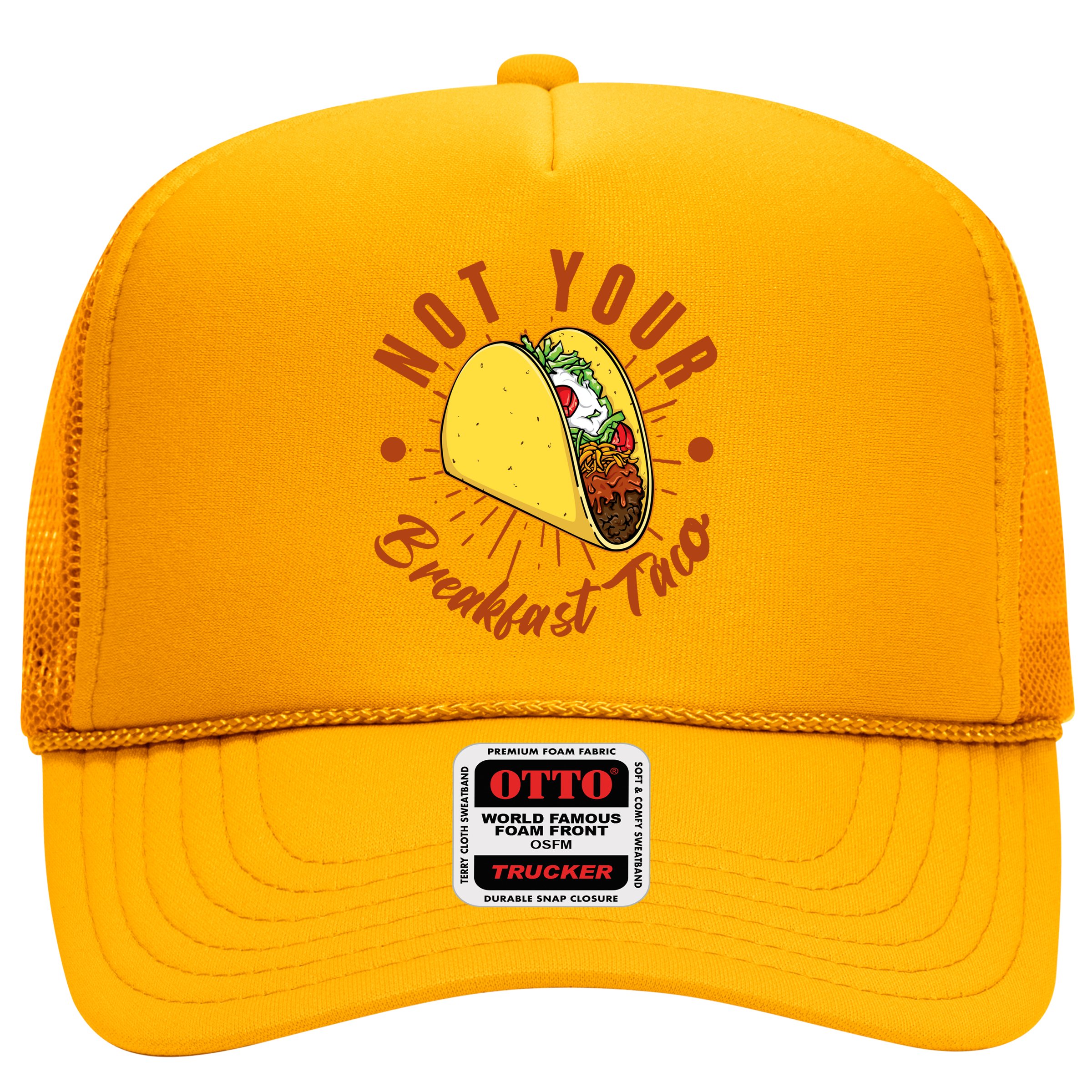 Not Your Breakfast Taco Hat