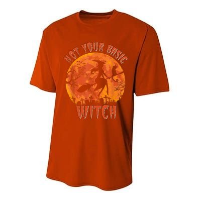 Not Your Basic Witch Funny Halloween Costume Gift Performance Sprint T-Shirt