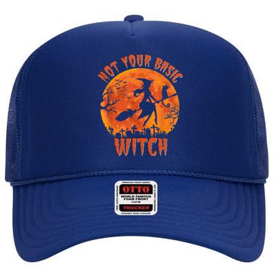 Not Your Basic Witch Funny Halloween Costume Gift High Crown Mesh Back Trucker Hat