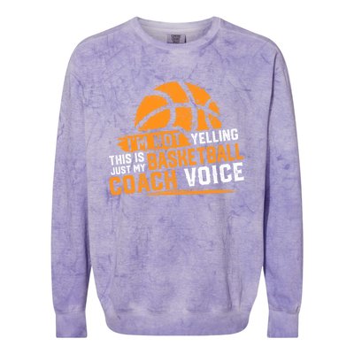 Not Yelling Basketball Coach Voice Funny Dad Mom Papa Mama Funny Gift Colorblast Crewneck Sweatshirt