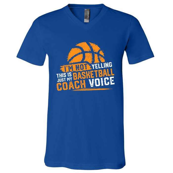 Not Yelling Basketball Coach Voice Funny Dad Mom Papa Mama Funny Gift V-Neck T-Shirt