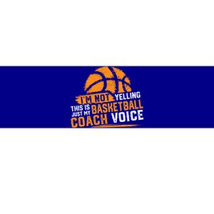 Not Yelling Basketball Coach Voice Funny Dad Mom Papa Mama Funny Gift Bumper Sticker