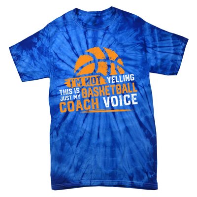 Not Yelling Basketball Coach Voice Funny Dad Mom Papa Mama Funny Gift Tie-Dye T-Shirt