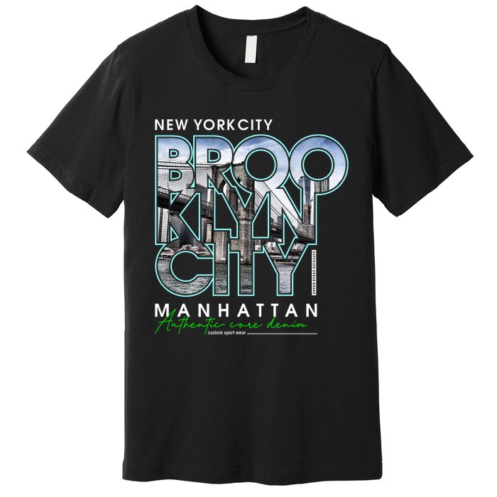 New York City Brooklyn Manhattan Authentic Premium T-Shirt