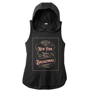 New York City Broadway Nyc Musical Theater Tourist City Gift Ladies PosiCharge Tri-Blend Wicking Draft Hoodie Tank