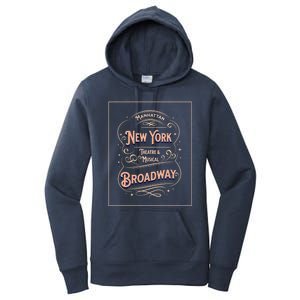 New York City Broadway Nyc Musical Theater Tourist City Gift Women's Pullover Hoodie