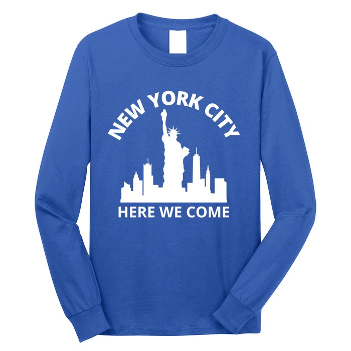 New York City Here We Come Vacation Road Trip Meaningful Gift Long Sleeve Shirt