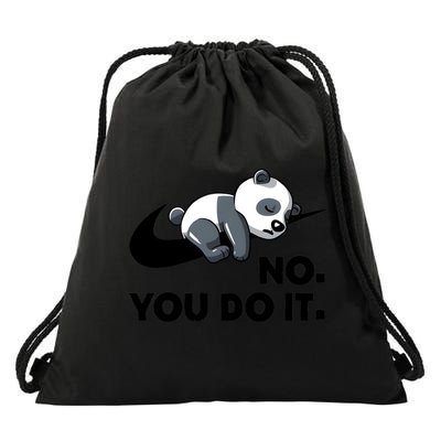 No You Do It Funny Lazy Panda Gift Cute Animal Drawstring Bag