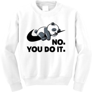 No You Do It Funny Lazy Panda Gift Cute Animal Kids Sweatshirt