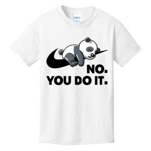 No You Do It Funny Lazy Panda Gift Cute Animal Kids T-Shirt