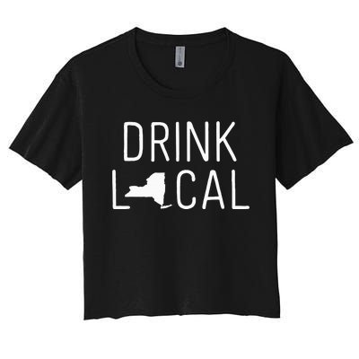 New York Drink Local New York Gift Women's Crop Top Tee