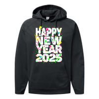 New Years Eve Party Supplies Nye 2025 Happy New Year Performance Fleece Hoodie