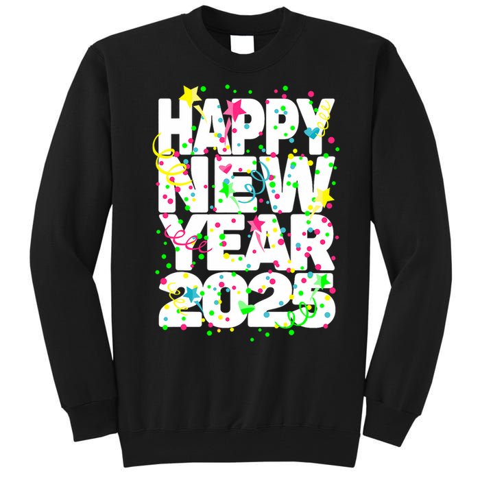 New Years Eve Party Supplies Nye 2025 Happy New Year Tall Sweatshirt