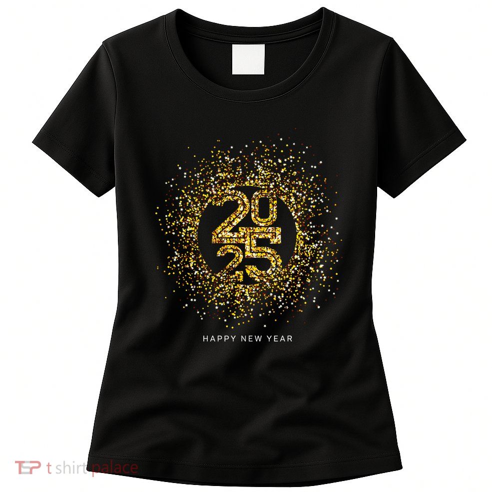 New Years Eve Party Supplies Nye 2025 Happy New Year Womens T-Shirt