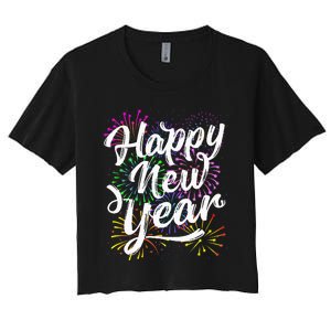 New Years Eve Party Supplies 2024 Happy New Year Fireworks  Women's Crop Top Tee