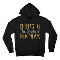 New Years Eve For Funny Happy New Year Party Tall Hoodie