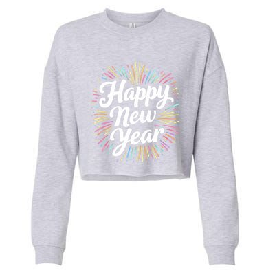 New Years Eve Happy New Year Party Supplies Fireworks Gift Cropped Pullover Crew