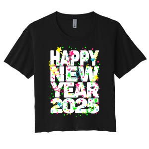 New Years Eve Party Supplies Nye 2025 Happy New Year Women's Crop Top Tee