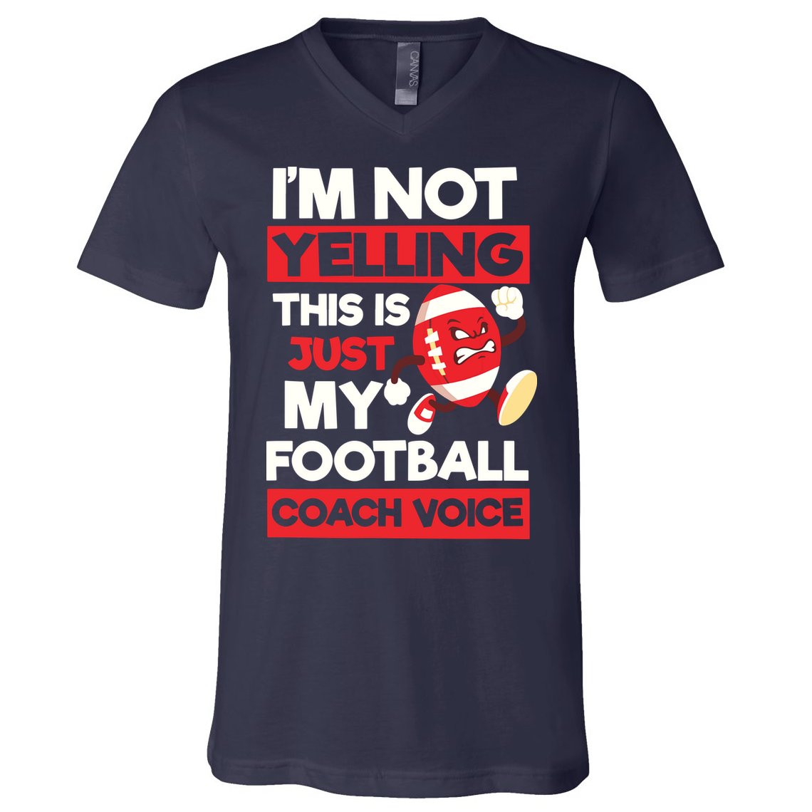 Not Yelling Football Coach Voice Design Football Coach V-Neck T-Shirt