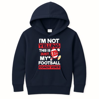 Not Yelling Football Coach Voice Design Football Coach Kids Hoodie