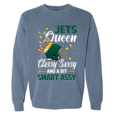 New York Football Queen Classy Sassy And A Bit Smart Assy Garment-Dyed Sweatshirt
