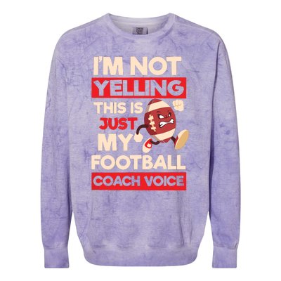 Not Yelling Football Coach Voice Design Football Coach Colorblast Crewneck Sweatshirt