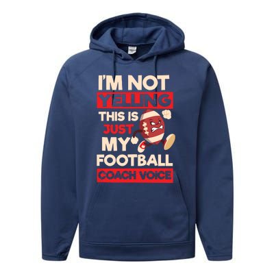 Not Yelling Football Coach Voice Design Football Coach Performance Fleece Hoodie