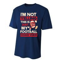 Not Yelling Football Coach Voice Design Football Coach Performance Sprint T-Shirt