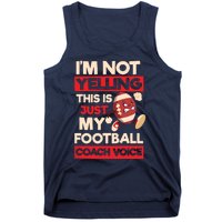 Not Yelling Football Coach Voice Design Football Coach Tank Top