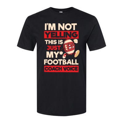 Not Yelling Football Coach Voice Design Football Coach Softstyle® CVC T-Shirt